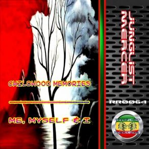 Download track Me, Myself & I (Original Mix) Junglist Mercer