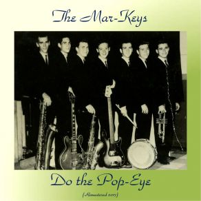 Download track Too Pooped To Pop-Eye (Remastered 2017) The Mar - Keys