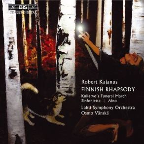 Download track 6. Sinfonietta In B Flat Major Op. 16 - IV. Allegro Con Fuoco Robert Kajanus
