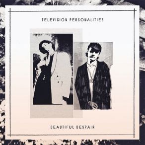 Download track Love Is A Four Letter Word Television Personalities