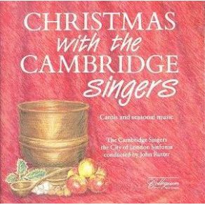 Download track 'Twas In The Moon Of Winter Time The Cambridge Singers, City Of London Sinfonia, John Rutter
