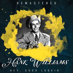 Download track I'll Never Get Out Of This World Alive (Remastered) Hank Williams