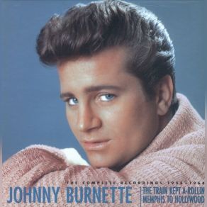 Download track Time Is Not Enough Johnny Burnette