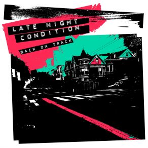 Download track Not Our Friend Late Night Condition