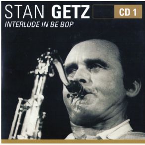 Download track Don't Worry? Bout Me Stan Getz