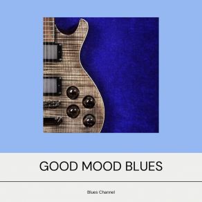 Download track Don’t Start Me To Talkin' Blues Channel