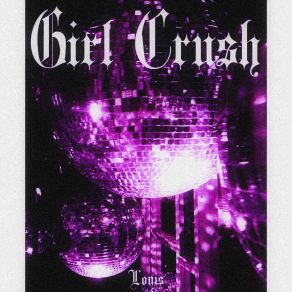 Download track GIRL CRUSH Louis