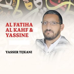 Download track Sourate Al Fatiha Yasser Tijkani