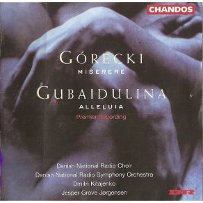 Download track Gorecki - Miserere - Domine Deus Noster: Poco Più Mosso, Lento Moderato, Molt... Danish National Radio Symphony Orchestra, The, Danish National Radio Choir