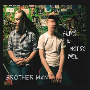 Download track Why Won't They Talk (To Me) Brother Man