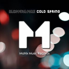 Download track Cold Spring Blastculture