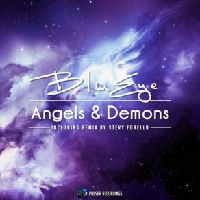 Download track Angels & Demons (Stevy Forello Remix) BluEye