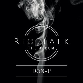 Download track Don't Get It Twisted Dat Don-P