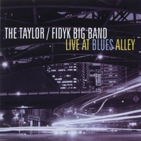 Download track What'll I Do' The Taylor Fidyk Big Band