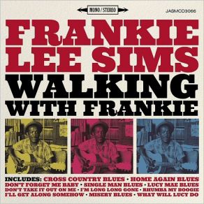 Download track Cryin' Won't Help You Frankie Lee Sims