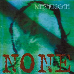 Download track Aztec Two-Step Meshuggah