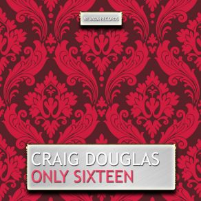 Download track The Heart Of A Teenage Girl Craig Douglas