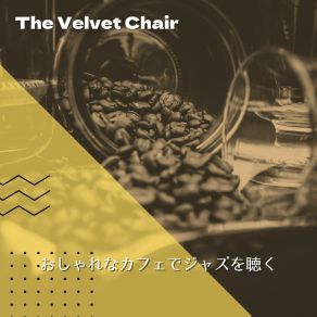 Download track Velvet Shadows Unfolding The Velvet Chair