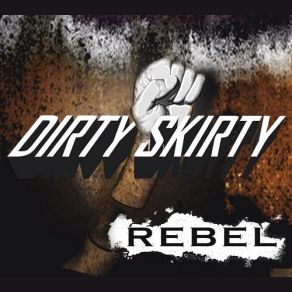 Download track My Way Or The Highway Dirty Skirty