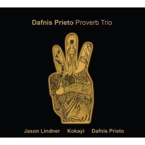 Download track Extasis Dafnis Prieto Proverb Trio