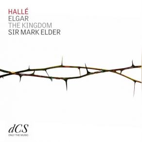 Download track 16. The Kingdom, Op. 51 V. The Upper Room Our Father (Live) Edward Elgar