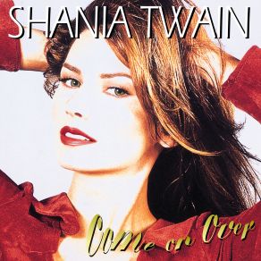 Download track Whatever You Do! Don't! Shania Twain