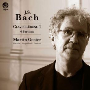 Download track Partita No. 3 In A Minor, BWV 827: Gigue Martin Gester