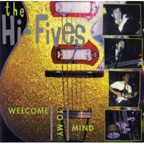 Download track Welcome To My Mind The Hi - Fives