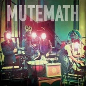 Download track After We Have Left Our Homes Mutemath