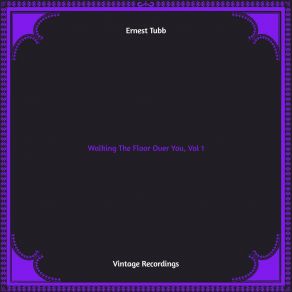 Download track I've Really Learned A Lot Ernest Tubb