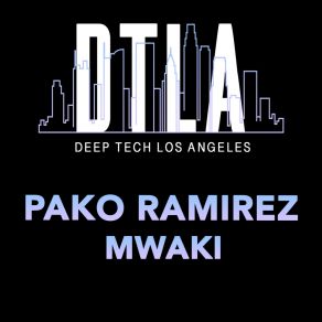 Download track Mwaki Pako Ramirez