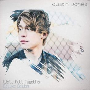 Download track They Won't Break Me Austin Jones