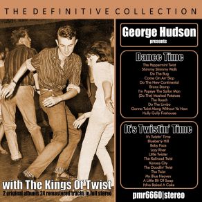 Download track It's Twistin' Time George HudsonThe Kings Of Twist