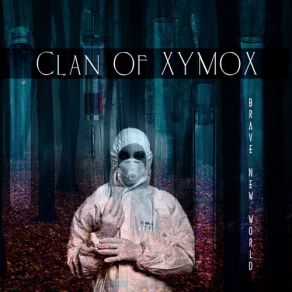 Download track Brave New World (Clan Of Xymox Remix) Clan Of Xymox