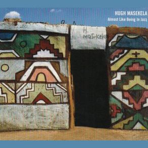 Download track You Don't Know What Love Is Hugh Masekela