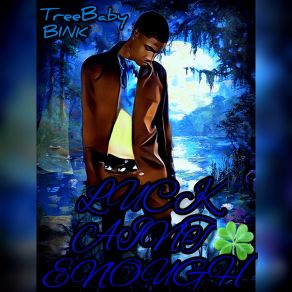 Download track Not A Movie TreeBaby Bink