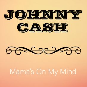 Download track I Will Miss You When You Go Johnny Cash