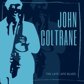 Download track How Long Has This Been Going On (Original Mix) John Coltrane