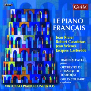 Download track Jacques Casterede: Concerto For Piano And String Orchestra - IV. Rondo String Orchestra, Gilles Colliard, Orchestre De Chambre De Toulouse