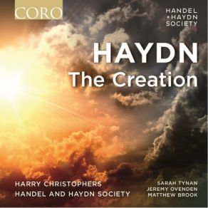 Download track The Creation, Hob. XXI: 2: Pt. 2, And God Created Man In His Own Image Handel & Haydn Society Of Boston, The, Harry ChristophersJeremy Ovenden