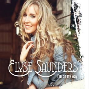 Download track That's Where I'm Comin' From Elyse Saunders