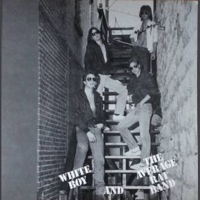 Download track Maybe I'm A Fool White Boy, The Average Rat Band