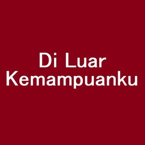 Download track Di Luar Kemampuanku (Slowed Remix) MESTA NET