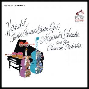 Download track Concerto Grosso In D Major, Op. 6, No. 5, HWV 323 - I. Larghetto E Staccato Alexander Schneider