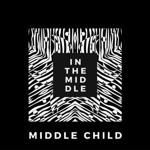 Download track My Name Is Middle Child