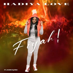 Download track Fiyah Hadiya Love