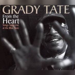 Download track I've Got The World On A String Grady Tate