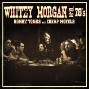 Download track I'm On Fire Whitey Morgan