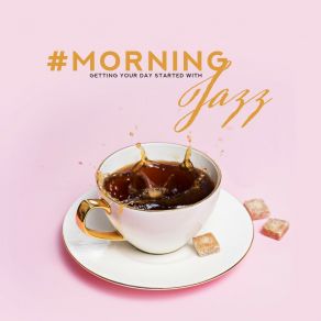 Download track Good Start Of A Day Morning Jazz Background Club