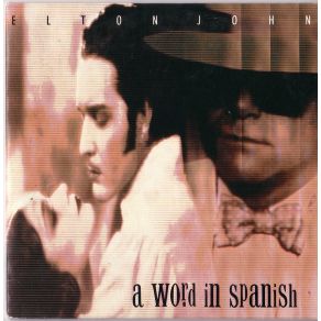 Download track A Word In Spanish Elton John